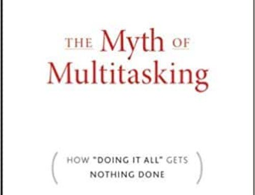 The book : The Myth of Multitasking: How « Doing It All » Gets Nothing Done