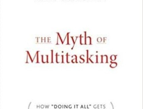 Le livre : The Myth of Multitasking: How « Doing It All » Gets Nothing Done